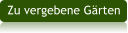 Zu vergebene Gärten